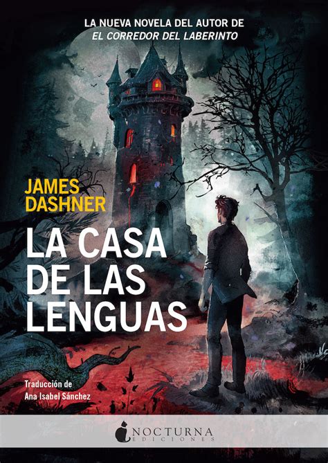 Tipos Infames La Casa De Las Lenguas Dashner James Nocturna