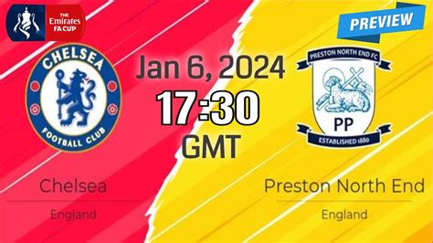 FA Cup Chelsea Vs Preston North End Prediction Team News Lineups