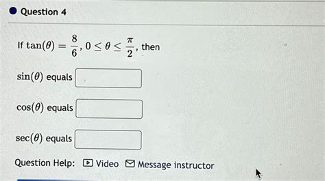 Solved Question 4if Tan θ 86 0≤θ≤π2 ﻿then Sin θ