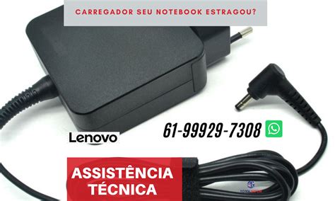 Fonte Carregador Notebook Lenovo Ideapad Assist Ncia T Cnica Apple