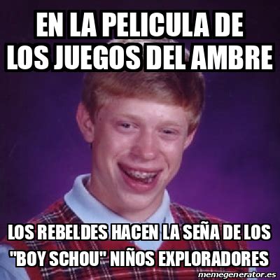 Meme Bad Luck Brian En La Pelicula De Los Juegos Del Ambre Los