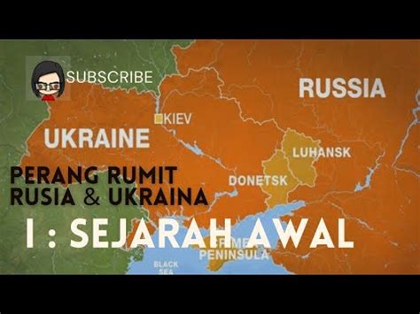 PERANG RUMIT DAN PANJANG RUSIA UKRAINA SEJARAH AWAL YouTube