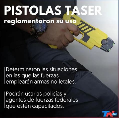 C Mo Funcionan Las Pistolas Taser Que Autoriz El Gobierno Tn