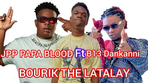 Jpp Papa Blood Ft Bourik The Latalay B Dankanni Depi Baz Mwen Pa