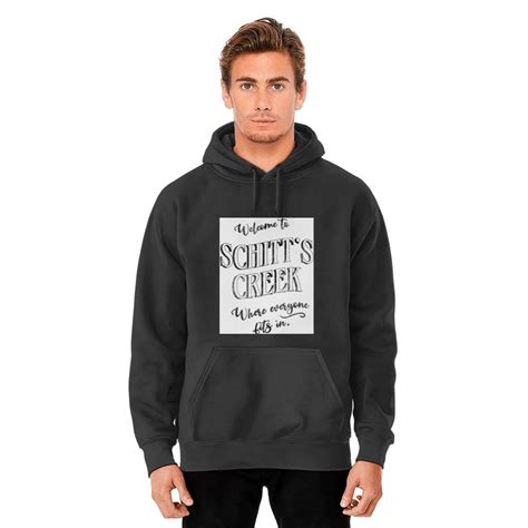 Welcome To Schitts Creek Where Everyone Fits In Inspired By The Town Sign Hoodies Sold By