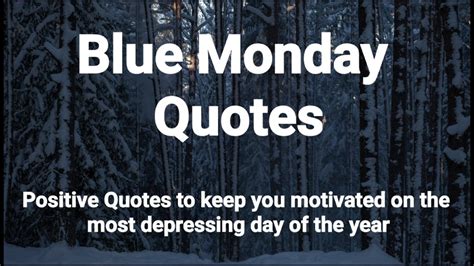 Quote Blue Monday Quotes January 16 To Keep You Motivated On The