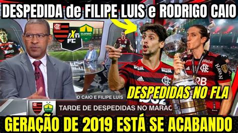 FLAMENGO Anuncia DESPEDIDA De FILIPE LUIS E RODRIGO CAIO