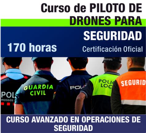 Curso PILOTO DE DRONES Especialista En Seguridad Mediante DRONES UAS