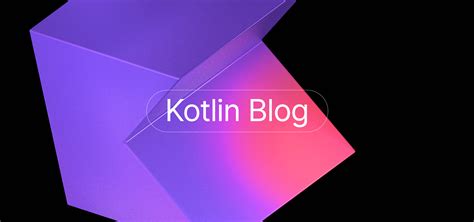 Kotlin Coroutines 1 5 GlobalScope 标记为 delicate完善的 Channels API 等等