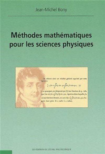 M Thodes Math Matiques Pour Les Sciences Physiques Broch Jean