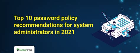 Top 10 Password Policy Recommendations For Sysadmins In 2025