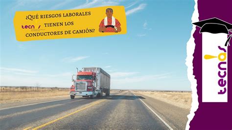 Qué riesgos laborales tienen los conductores de camión