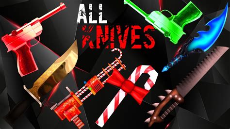 All The Knives In Murder Mystery 2 I Got All Of Them Youtube