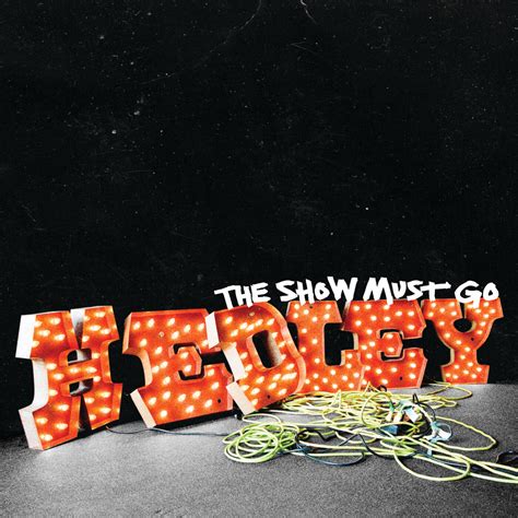 Hedley - The Show Must Go | iHeart