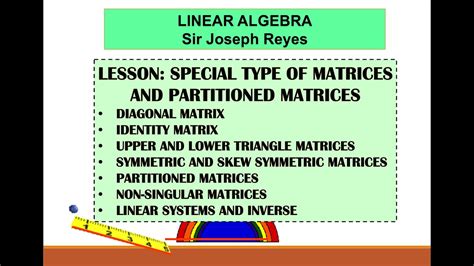 Lesson 5 Special Type Of Matrices And Partitioned Matrices Linear