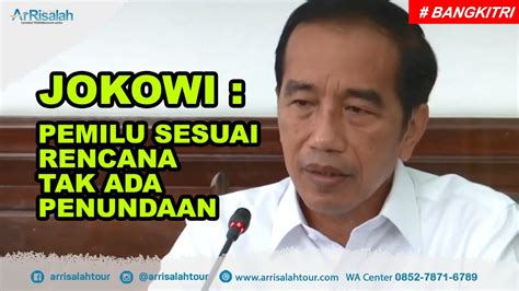 Jokowi Tegaskan Tidak Ada Penundaan Pemilu 2024 Tidak Ada 3 Periode