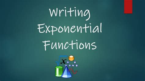 Algebra 1 Honors Exponential Functions Unit Lesson 2 Writing