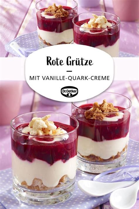 Rote Gr Tze Mit Vanille Quark Creme Dessert Rezepte Einfach