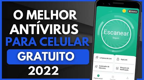 ATUALIZADO O MELHOR ANTIVIRUS Para CELULAR ANDROID 2022 SENSACIONAL