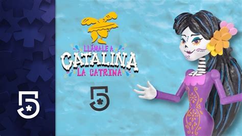 ¡ayuda A Catalina La Catrina Este Día De Muertos Canal 5 Youtube