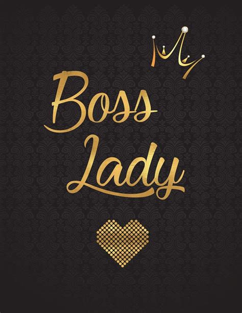 Boss Lady Quotes And Sayings | Boss lady quotes, Happy birthday boss ...