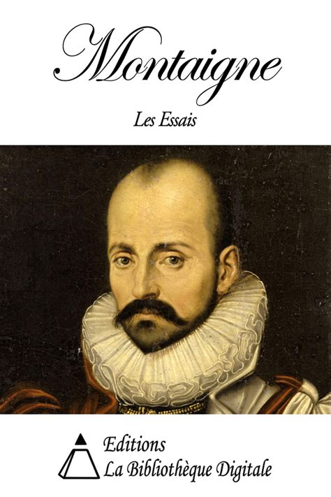 Montaigne Les Essais Ebook By Michel De Montaigne Epub Book