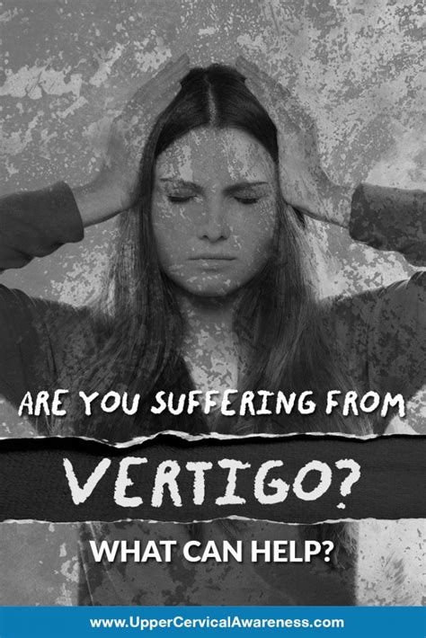 Understanding How To Cope With Vertigo Upper Cervical Awareness