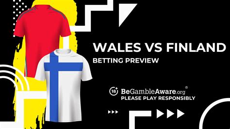 Wales V Finland Prediction Odds And Betting Tips Talksport