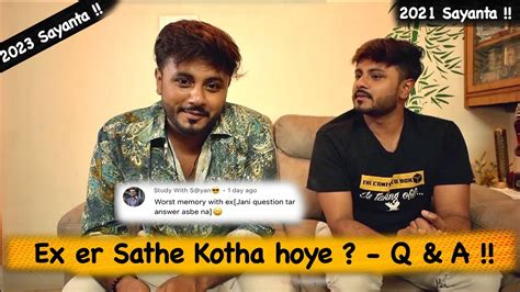 Ex Er Sathe Kotha Hoye Q A 2023 The Confused Box YouTube