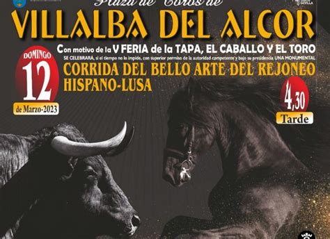 Villalba Del Alcor Presenta Una Corrida De Rejones Toreteate