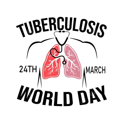 결핵 3 월 24 일 세계의 날 투명 배경 감염 건강 인간 결핵 Png 일러스트 및 벡터 에 대한 무료 다운로드 Pngtree