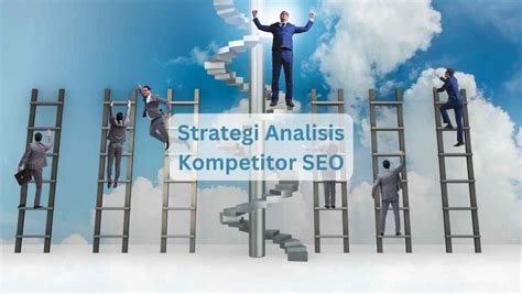 Strategi Analisa Kompetitor Dalam SEO Marketbiz