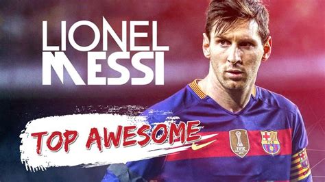 15 Lesser Known Facts About Football Hero Lionel Messi Lionel Messi