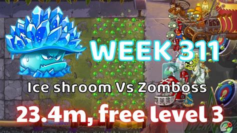 Pvz 2 Ice Shroom Vs Zomboss Week 311 234m Million Strategy Using