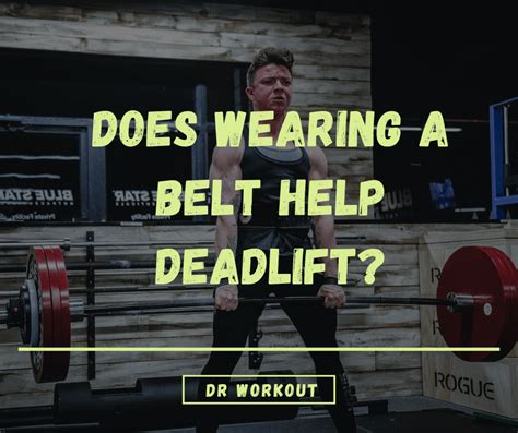 Should You Wear A Lifting Belt When Doing Deadlifts What You Should