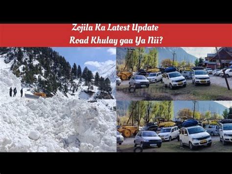 Zojila Ka Latest Update Is Road Opener Not April Zojila