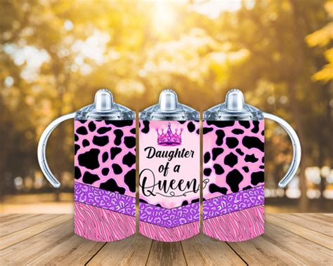 Daughter Of A Queen 12oz Sippy Cup Sublime Sublimations