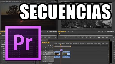 Adobe Premiere Pro 5 Secuencias YouTube