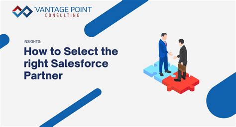 How To Select The Right Salesforce Partner Vantage Point Consulting