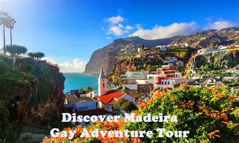 Discover Madeira Gay Adventure Tour Happy Gay Travel Guys Travel