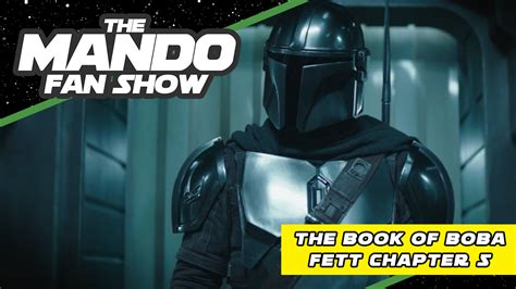 The Mando Fan Show The Book Of Boba Fett Chapter Review Video And