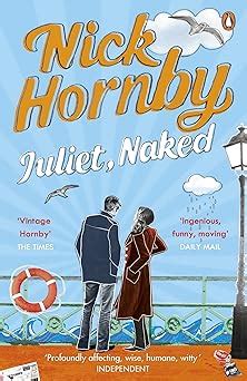 Juliet Naked Hornby Nick 9780141020648 Amazon Books