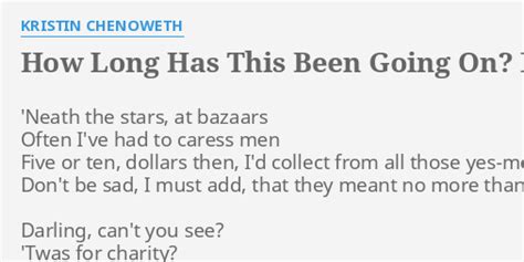 How Long Has This Been Going On Lyrics By Kristin Chenoweth Neath