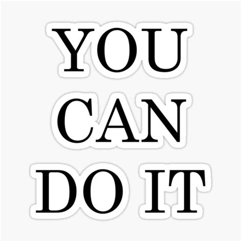 You Can Do It Sticker For Sale By Iamedali Redbubble