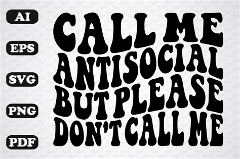 Call Me Antisocial But Please Don T Call Graphic By Sujon