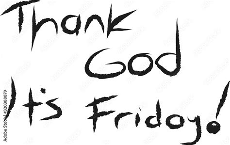 Thank God Its Friday Funny Hand Writing Template Background Stock