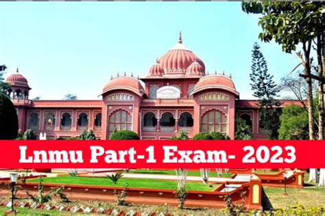 Lnmu Part 1 Exam 2023 BA Bsc Bcom session 2022 25 Exam form भर