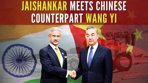 Eam Jaishankar Meets Wang Yi Says Lac Must Be Respected