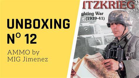 UNBOXING Nº 12 de AMMO by MIG JIMENEZ BLITZKRIEG GUERRA RELÁMPAGO