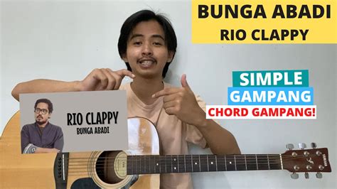 Chord Simple Gampang Bunga Abadi Rio Clappy Tutorial Gitar Viral